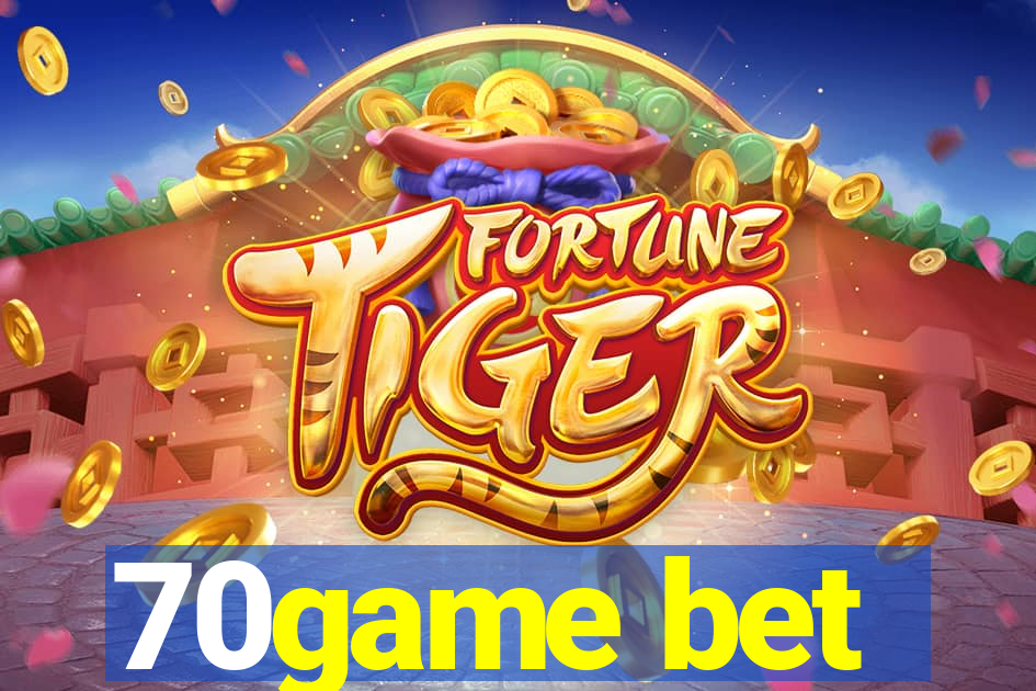 70game bet